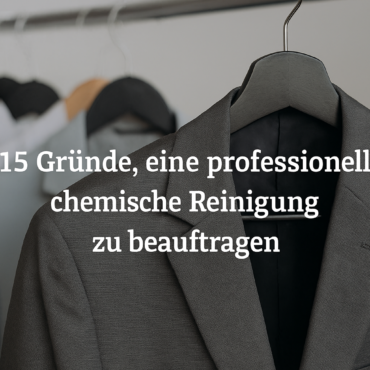 15 Gründe, eine professionelle chemische Reinigung zu beauftragen